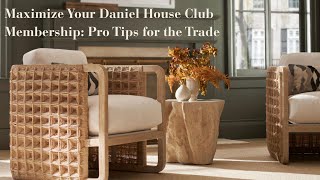 Maximize Your Daniel House Club Membership: Pro Tips for the Trade