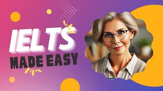 IELTS Basics Explained for Beginners | Understand the IELTS Test Easily!