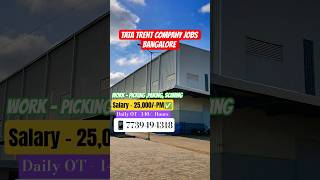 TATA TRENT COMPANY JOBS IN BANGALORE | Bangalore Jobs #tatacompany #bangalorejob #packingjobs #short