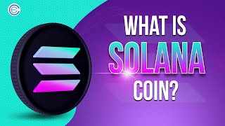 Solana Coin (SOL): Everything You Need to Know | Cryptela