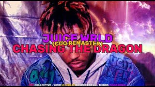 Juice WRLD - Chasing The Dragon (CDQ Remaster)