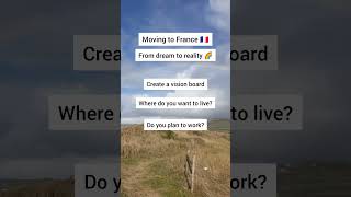 Moving to France from dream to reality 🇫🇷🌈