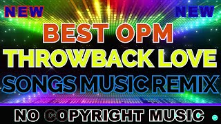 No Copyright Music For Live Stream   Best OPM 80's and 90's Throwback Love Songs Music Remix 2021