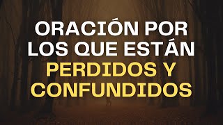 Oración por guía cuando te sientes perdido y confundido | Encuentra claridad y dirección