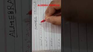 ALGEBRA FORMULA #algebraformula #shortvideo#algebra#maths