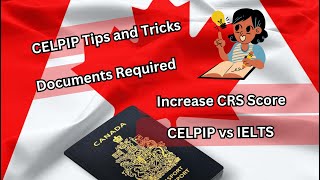CELPIP Tips and Tricks | Comparison with IELTS | IRCC | Canada Express Entry | Increase CRS Score