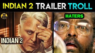 Indian 2 Trailer | Indian 2 Trailer Troll | #Indian2Trailer Meme Review | Kamal Haasan | Shankar
