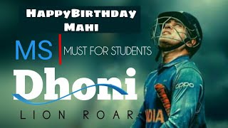 A Great Message For Students- M.S. Dhoni || Happy Birthday Mahi || Motivatinal Video