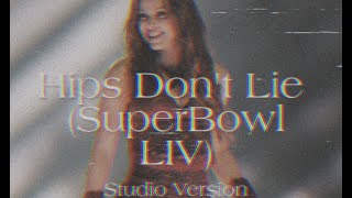 Shakira - Hips Don't Lie (Super Bowl Studio Version)