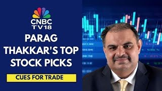 What Are The Key Stocks & Sectors In Focus Today? | Market Cues With Parag Thakkar Of Fort Capital