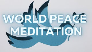 World Peace Meditation