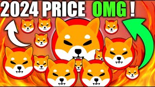 2024 SHIBA PRICE REVIEW FROM EXPERTS OMG ! SHIBA INU NEWS TODAY PRICE PREDICTION