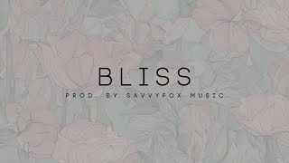 BLISS - Prod. by SavvyFox Music [LOFI HIPHOP]