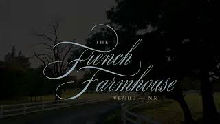 The French Farmhouse Venue Tour