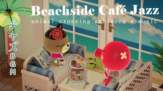 【ACNH BGM】🌊☕ 海を見下ろす小さなカフェで、穏やかなジャズ音楽を聴きながら本を読む - 雰囲気 + ACNH ゲームサウンド 🎐☕📖