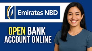 How to Open an Emirates NBD Bank Account Online in 2025 (Step-by-Step Guide for Expats & Locals)