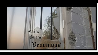 Chris Guero - Venomous (Official Video)