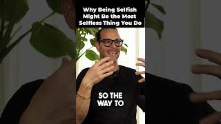 Selfishness Paradox: When Being Selfish Makes You a Better Giver #shorts