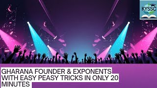 🎶 Gharanas, Founders & Exponents Explained with Easy Tricks | Static GK for SSC, UPSC, Railway|KYSSC