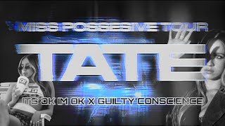 Tate McRae  - it's ok im ok x guilty conscience  - Miss Possessive Concept