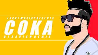 Coka_|_Sukh-e Muzical Doctorz_|_Lucky Music × Dj Ravish Remix_|_Club Mix_|_Punjabi Song