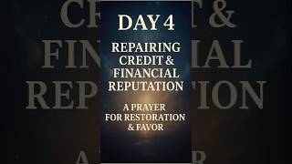 Day 4: 7 Day Financial Miracle Prayer | Restore Credit, Rebuild Trust & Reputation