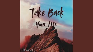 Take Back Your Life