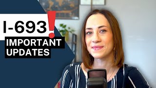 IMPORTANT I-693 UPDATES AND TIPS! When should you send your medical exam?