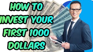 How to invest your first 1000 Dollors