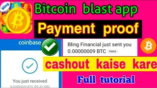 Game khelkar Bitcoin & Usd kamaye Bitcoin blast app payment proofBitcoin blast app se cashout