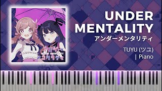 TUYU - Under Mentality | ツユ -  アンダーメンタリティ | Piano Version