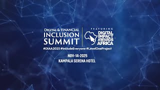2025 Digital & Financial Inclusion Summit | Driving Africa’s Digital Revolution | #DIAA2025