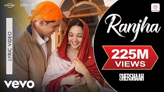 Ranjha - Ranjha - Lyric Video | Shershaah | Sidharth, Kiara | B Praak | Jasleen Royal | Anvita Dutt