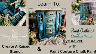 Tips For Creating a Raised Stencil Design and How to Dye Velvet with Chalk Paint