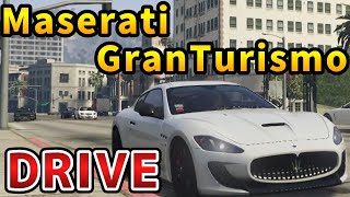 【GTA5】ENJOY THE DRIVE (Maserati GranTurismo)【MOD】#12