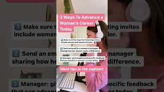 3 Ways To Advance a Woman’s Career Today #internationalwomensday #careerdevelopment