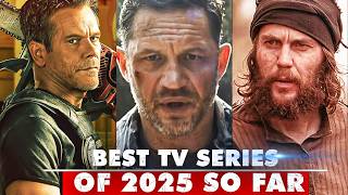 10 Best TV Series of 2025 So Far