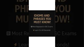 Top 5 Most Repeated Idioms in SSC Exams–#2 | Must-Know for 2025!#idioms #shorts #viral #trending