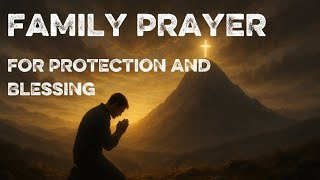 Family Prayer For Protection, Guidance and Blessings. God Is Good. @TodaysWordJRV 
