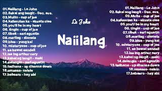 Best OPM Trending Playlist 2025 Tagalog - Naiilang Le John, Multo