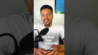 The first 5 seconds is important