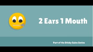 Free Sales Training Video: 2 Ears 1 Mouth