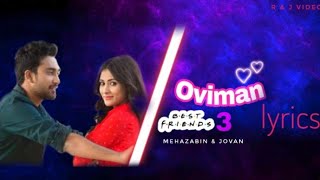 Oviman song lyrics | Mehazabin | jovan | Bangla new song 2021| lyrics song |Best Friend 3 song |