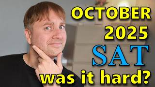 Was the October 2025 SAT Harder than Usual?