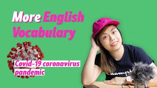 MORE English words about the COVID-19 pandemic / coronavirus
