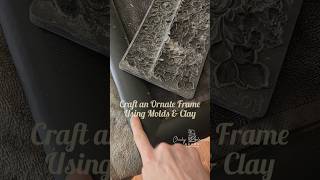 Artistic Frames: With Clay and Molds