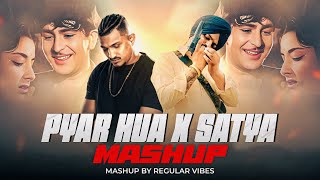 Pyar Hua X Satya - Mashup | Sidhu Moose Wala ft. Divine | Regular Vibes