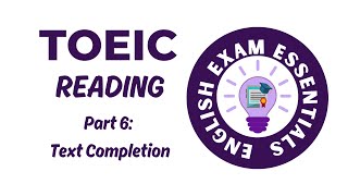 TOEIC Reading (2024) - Part 6: Text Completion (2) #toeic #toeicreading