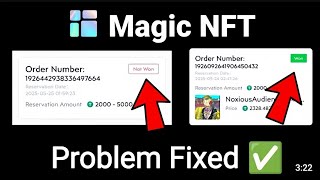 How To Fix Magic NFT Not Won Problem | Magic NFT Daily Reservation Failed Problem Solved