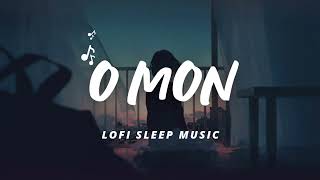 O Mon - Lofi 3